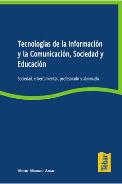 Tecnologías de la información y la Comunicación, Sociedad y Educación