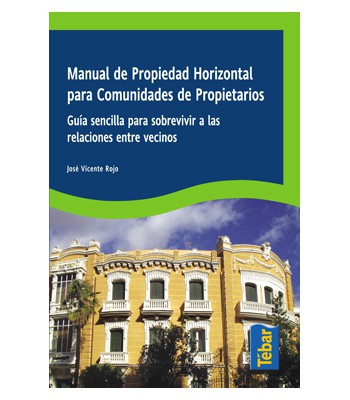 Manual de Propiedad Horizontal para Comunidades de Propietarios
