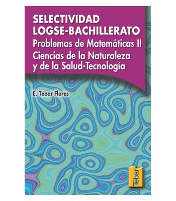 Selectividad LOGSE- Problemas de Matemáticas II