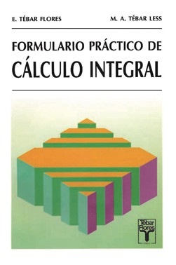 Formulario Práctico de Cálculo Integral