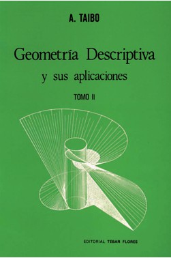 Geometría Descriptiva y sus Aplicaciones II