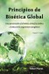 Principios de Bioética Global