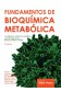 Fundamentos de Bioquímica Metabólica - 4ª Edición