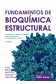 Fundamentos de Bioquímica Estructural