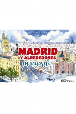 Madrid y alrededores en acuarelas