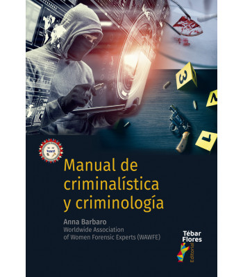 Manual de Criminalística y Criminología