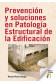 Prevención y soluciones en Patología Estructural de la Edificación