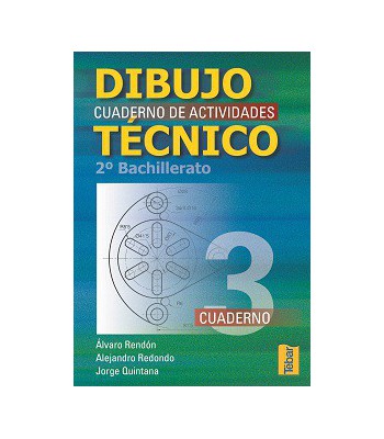 Dibujo Técnico. Cuadernos de Actividades 2º Bachillerato - Vol. 3