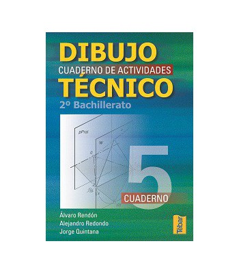 Dibujo Técnico. Cuadernos de Actividades 2º Bachillerato - Vol. 5