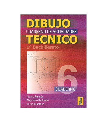 Cuadernos del Alumno de Dibujo Técnico para 1ºCurso de Bachillerato - Vol. 6